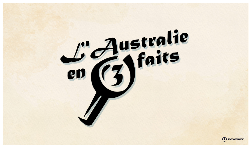 03 l australie en 3 faits poi grand
